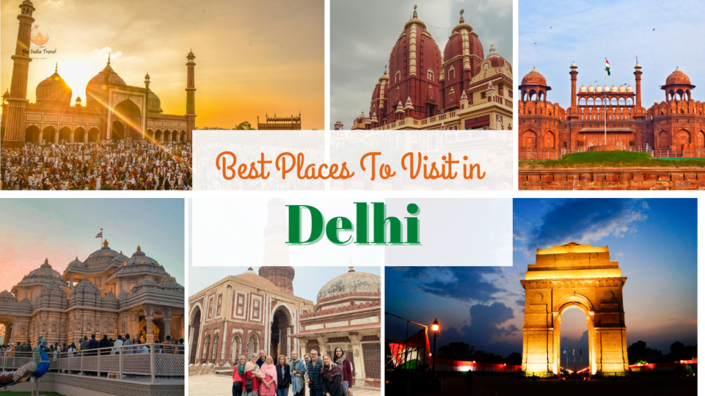 Best Places Visit Delhi