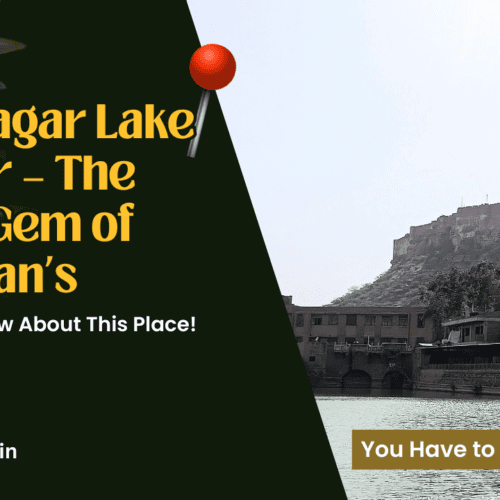 Gulab Sagar Lake Jodhpur – The Hidden Gem of Rajasthan’s